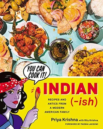 Priya Krishna's cookbook Indian (-ish)
